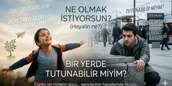 “Ne Olmak İstiyorum”dan, “Nerede Tutunabilirim”e…