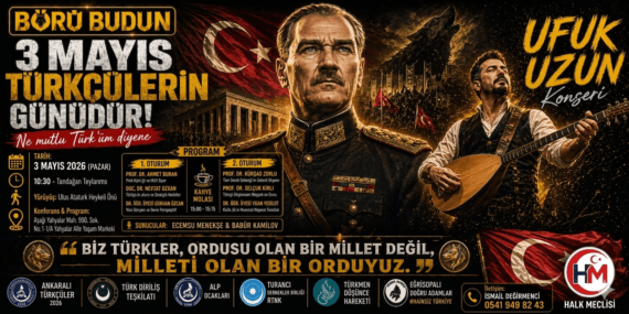 3 Mayıs Türkçüler Günü Ankara ve Türkiye Genelinde Coşkuyla Kutlanacak!