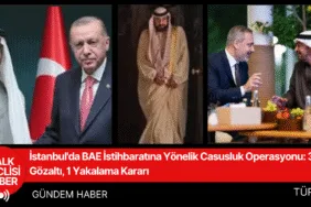 İstanbul'da BAE İstihbaratına Yönelik Casusluk Operasyonu 3 Gözaltı, 1 Yakalama Kararı