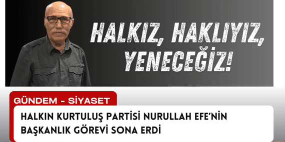 HKP Nurullah EFE ANKUT’un Genel Başkanlık Görevi Sona Erdirildi!