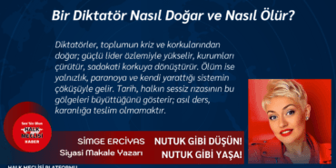 Bir Diktatör Nasıl Doğar ve Nasıl Ölür
