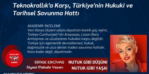 Teknokrallık'a Karşı, Türkiye'nin Hukuki ve Tarihsel Savunma Hattı