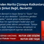 Harita Çizmeye Kalkanlara Son Uyarı: Bu Coğrafya Şirket Değil, Devlettir