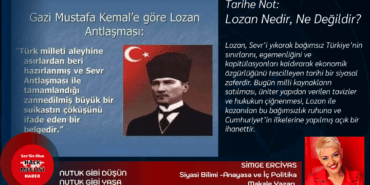 Tarihe Not: Lozan Nedir, Ne Değildir.