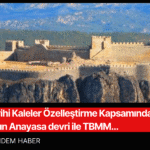 Tarihi Kaleler Özelleştirme Kapsamında