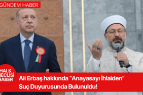 ali erbaş hakkında suç duyurusu