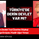 DERİN DEVLET SÖYLEŞİ