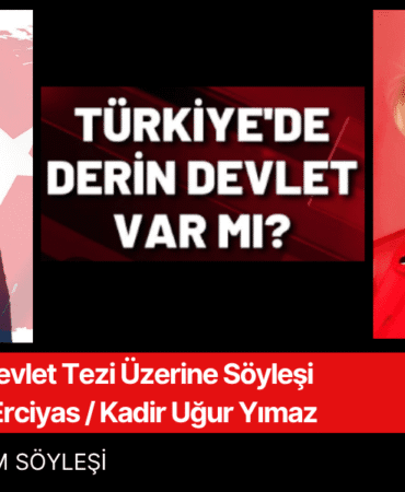 DERİN DEVLET SÖYLEŞİ