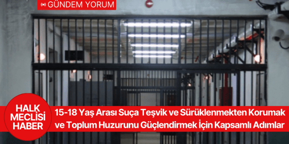 Suça Teşvik ve Sürüklenmekten Korumak ve Toplum Huzurunu Güçlendirmek İçin Kapsamlı Adımlar