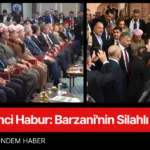 İkinci Habur Barzani'nin Silahlı Misafirliği