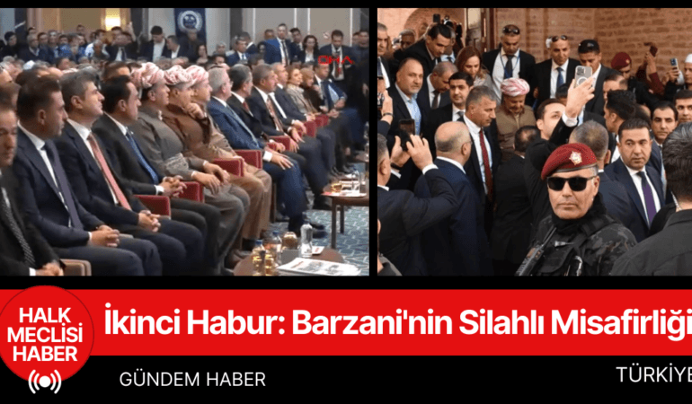 İkinci Habur Barzani'nin Silahlı Misafirliği