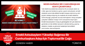 Emekli Astsubayların Yükselişi: Bağımsız Bir Cumhurbaşkanı Adayı İçin Toplumsal Bir Çağrı