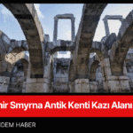 İzmir Smyrna Antik Kenti Kazı Alanı Mühürlendi