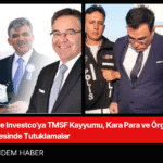 Hat ve Investco'ya TMSF Kayyumu, Kara Para ve Örgüt Soruşturması Gölgesinde Tutuklamalar