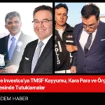 Hat ve Investco'ya TMSF Kayyumu, Kara Para ve Örgüt Soruşturması Gölgesinde Tutuklamalar