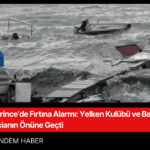 Derince’de Fırtına Alarmı