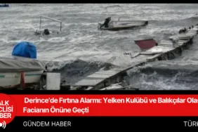 Derince’de Fırtına Alarmı