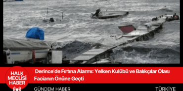 Derince’de Fırtına Alarmı