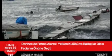 Derince’de Fırtına Alarmı