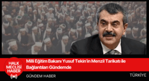 Milli Eğitim Bakanı Yusuf Tekin’in Menzil Tarikatı ile Bağlantıları Gündemde