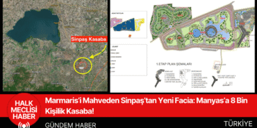 Marmaris’i Mahveden Sinpaş’tan Yeni Facia Manyas’a 8 Bin Kişilik Kasaba!