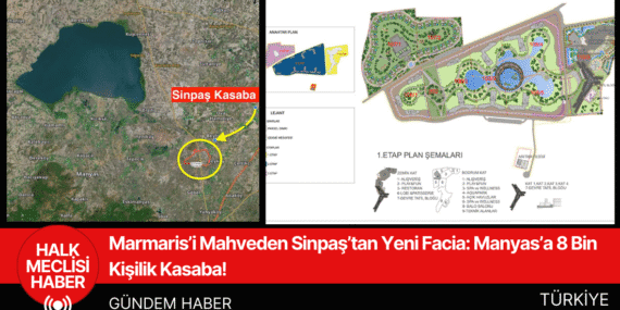 Marmaris’i Mahveden Sinpaş’tan Yeni Facia: Manyas’a 8 Bin Kişilik Kasaba!