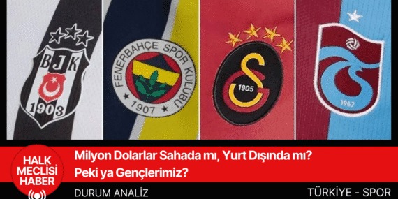 Milyon Dolarlar Sahada mı, Yurt Dışında mı?