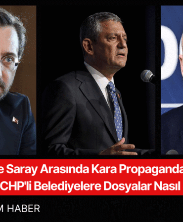 Yargı ve Saray Arasında Kara Propaganda Mekanizması İddiası CHP'li Belediyelere Dosyalar Nasıl Sızdırılıyor