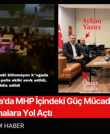 Ankara'da MHP İçindeki Güç Mücadelesi Kanlı Çatışmalara Yol Açtı