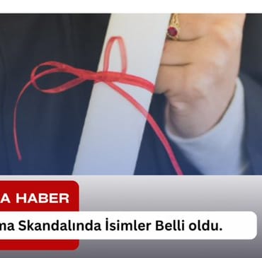 sahte diploma skandalımda isimler belli oldu
